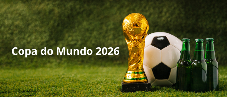 taça, bola e cerveja em gramado. Ao fundo da imagem está escrito: copa do mundo 2026